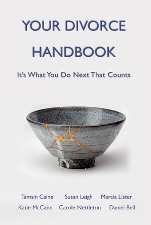 Your Divorce Handbook: It's What You Do Next That Counts by Tamsin Caine