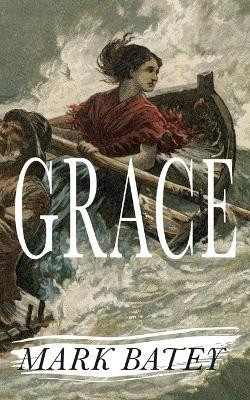 Grace by Mark Batey 9781914498374