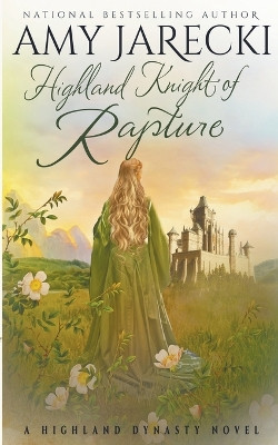 Highland Knight of Rapture by Amy Jarecki 9781942442493