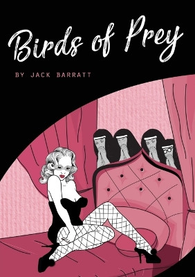 Birds Of Prey by Jack Barratt 9781999676100