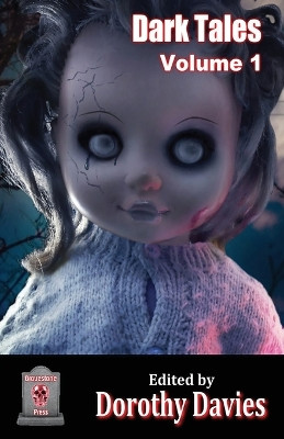 Dark Tales - Volume 1 by Dorothy Davies 9781786958150