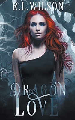 Dragon Love by R L Wilson 9798201210007