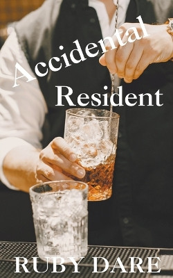 Accidental Resident by Ruby Dare 9798223708971
