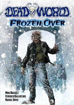 Deadworld: Frozen Over by Federico Dallocchio 9781635293876