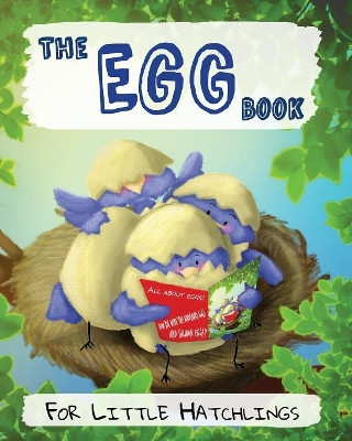 The Egg Book for Little Hatchlings by Rees Price 9781925807233