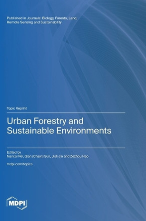 Urban Forestry and Sustainable Environments by Nancai Pei 9783725825332