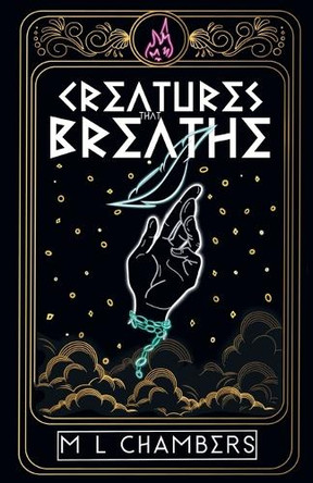 Creatures that Breathe by M L Chambers 9781958374177