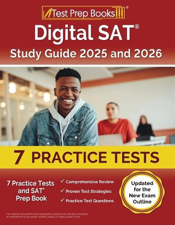 Digital SAT Study Guide 2024 and 2025: 7 Practice Tests and SAT Prep Book [Updated for the New Exam Outline] by Lydia Morrison 9781637754054
