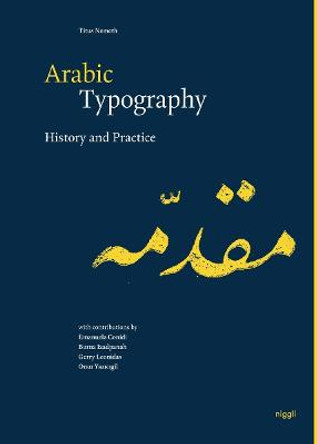 Arabic Typography: History and Practice by Titus Nemeth