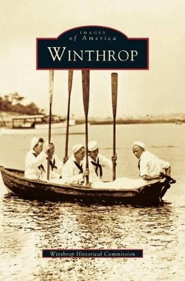 Winthrop by Winthrop Historic Commission 9781531605940
