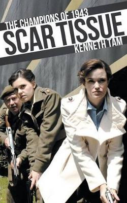 Scar Tissue by Kenneth Tam 9781926817743