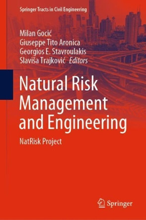 Natural Risk Management and Engineering: NatRisk Project by Milan Gocic 9783030393908