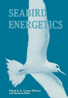 Seabird Energetics by G. Causey Whittow 9781468448610