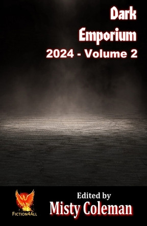 Dark Emporium 2024 - Volume 2 by Misty Coleman 9781786958822