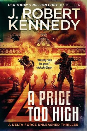 A Price Too High by J Robert Kennedy 9781998005512