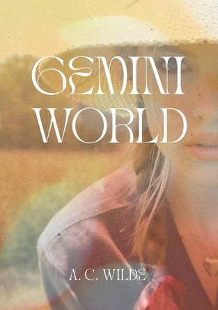 Gemini World by Anna C Wilde 9798894200118