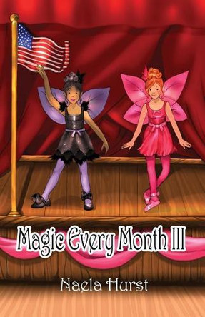 Magic Every Month III by Naela Hurst 9781480977488