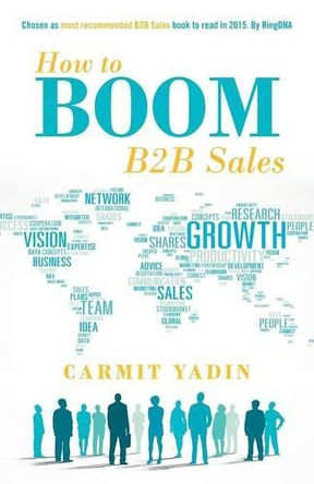 How to Boom B2B Sales by Carmit Yadin 9781480812277