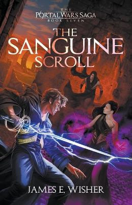 The Sanguine Scroll by James E Wisher 9781945763908