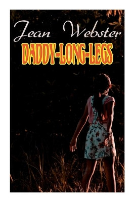 Daddy-Long-Legs: Girl's Novel by Jean Webster 9788027341542