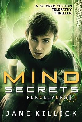 Mind Secrets: Perceivers #1 by Jane Killick 9781908340191