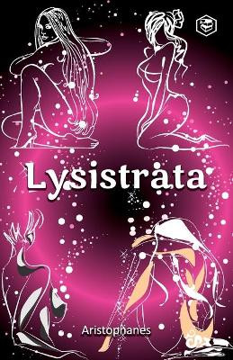 Lysistrata by Aristophanes 9789391316631