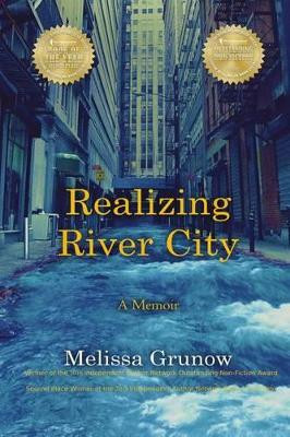 Realizing River City by Melissa Grunow 9781928094227