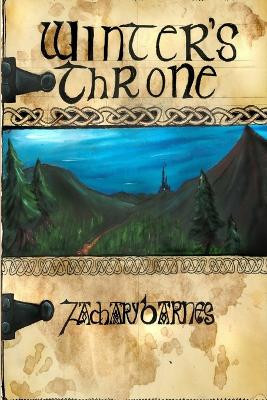 Winter's Throne by Zachary Barnes 9781450741088