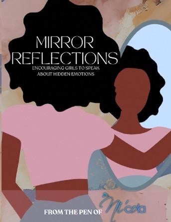 Mirror Reflections by Dr Ni'cola Mitchell 9798869165633