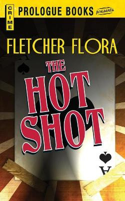 The Hot Shot by Fletcher Flora 9781440556210