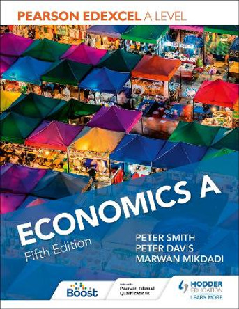 Pearson Edexcel A level Economics A Fifth Edition by Peter Smith