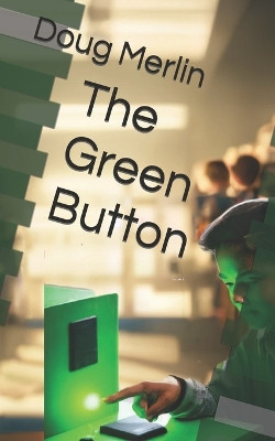 The Green Button by Doug Merlin 9781399920551