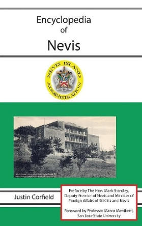 Encyclopedia of Nevis by Justin Corfield 9781876586423
