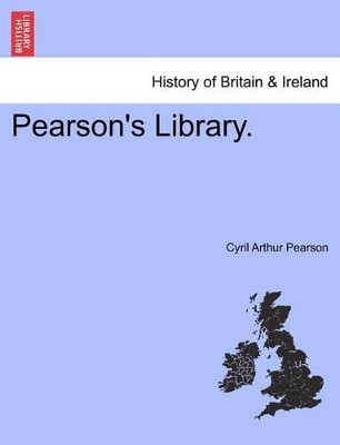 Pearson's Library. by Cyril Arthur Pearson 9781241314699