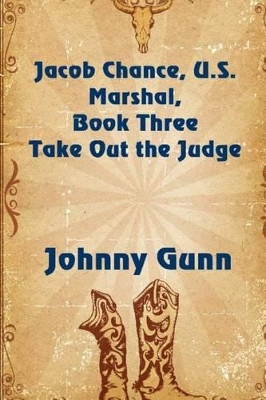 Take Out The Judge by Johnny Gunn 9781625265197