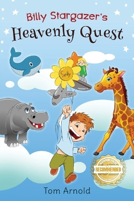 Billy Heavenly: Stargazer's Quest by Tom Arnold 9781958176726