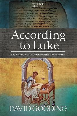 According to Luke by Dr David Gooding 9781874584261