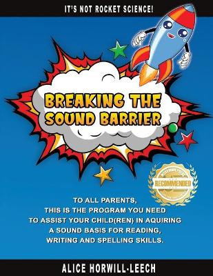 Breaking the Sound Barrier by Alice Horwill-Leech 9781954753440
