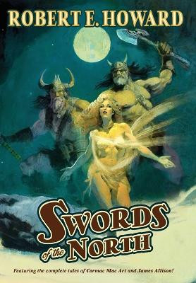 Swords of the North by Robert E Howard 9781955446129