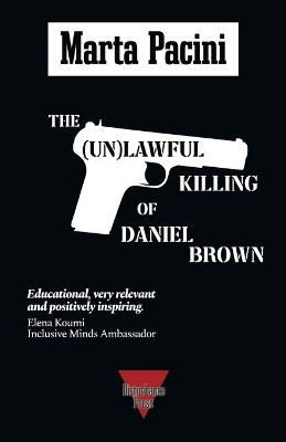 The (Un)lawful Killing of Daniel Brown by Marta Pacini 9781916871304