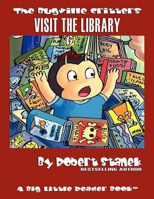 Visit the Library: Buster Bee's Adventures by Robert Stanek 9781575451763
