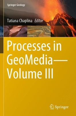 Processes in GeoMedia-Volume III by Tatiana Chaplina 9783030690427