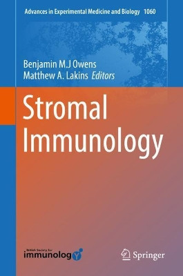 Stromal Immunology by Benjamin M.J Owens 9783319781259