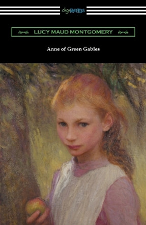 Anne of Green Gables by Lucy Maud Montgomery 9781420952568