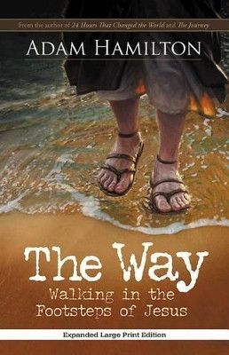 The Way, Expanded Large Print Edition by Adam Hamilton 9781501836060
