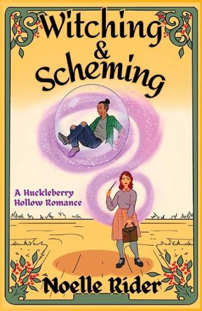 Witching and Scheming by Noelle Rider 9781957539157