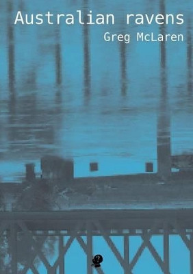 Australian Ravens by Greg McLaren 9781922186638