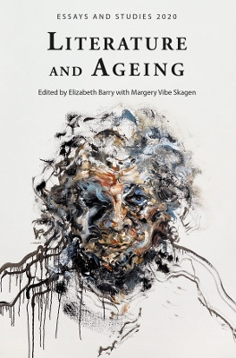 Literature and Ageing: 73 by Elizabeth Barry 9781843845713