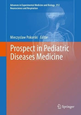 Prospect in Pediatric Diseases Medicine by Mieczyslaw Pokorski 9783319351032