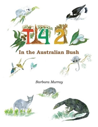 Tea for Two: In the Australian Bush by Barbara Murray 9781664102873